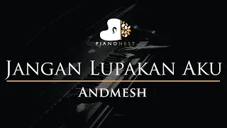 Andmesh - Jangan Lupakan Aku - Piano Karaoke Instrumental Cover with Lyrics