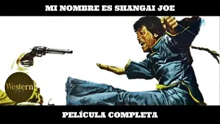 Mi nombre es Shangai Joe | HD | Del Oeste | Película completa en español