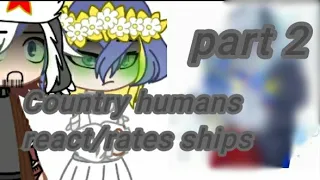 Countryhumans react to ships (PART 2)