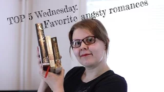 Favorite Angsty romances | Top 5 Wednesday