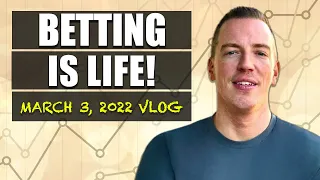 Betting is LIFE - A day in the life of a pro bettor!