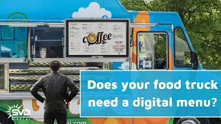 Does your Food Truck need a Digital Menu?