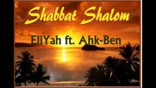 EliYah ft. Ahk-Ben- It's the Shabbat