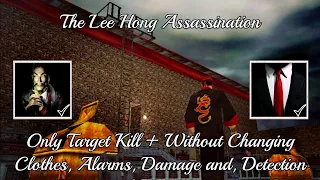 Hitman: Codename 47 - The Lee Hong Assassination with Target Only Challenge