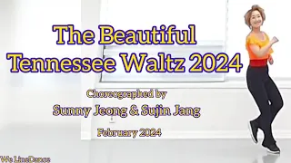 The Beautiful Tennessee Waltz 2024 linedance - beginner level  - Sunny J. & Sujin J. - February 2024