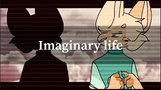 Imaginary Life meme | FlipaClip