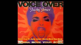 Voice Over Feat. Jacky Jones - Gonna Move Your Body (Radio Mix)