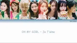 OH MY GIRL (오마이걸) – Je T'aime Lyrics (Han|Rom|Eng|Color Coded)