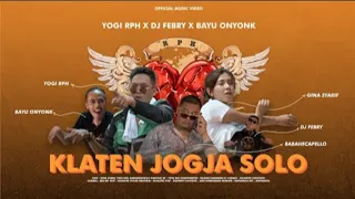 @RPHMUSIK Feat. DJ Febry dan Bayu Oyonk - Klaten Jogja Solo