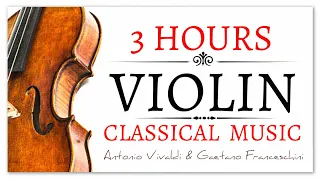 3 Hours Violin Classical Music - The Best Classical Music Ever | Focus Brainpower Reading Studying