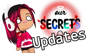 Our Secrets Updates + extra behind the scenes