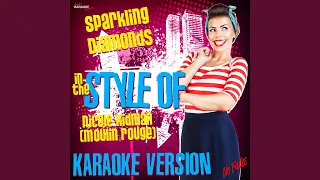 Sparkling Diamonds (In the Style of Nicole Kidman (Moulin Rouge) (Karaoke Version)