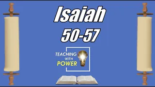 Isaiah 50-57, Come Follow Me