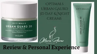 Optimals Urban Gaurd 3D  Day & Night Creams | Review | Maria Faraz | Oriflame | 44259 | 44260 |