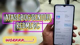 atasi bug sentuh redmi 9c paling work