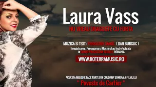 Laura Vass - Nu vreau dragoste cu forta (Official Track Colection)