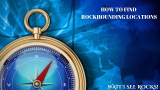 How to find rockhounding locations