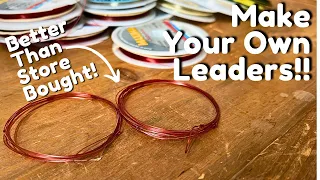 THE EASIEST Leader You Will Ever Make!! How To Make Your Own Fly Fishing Leaders!!