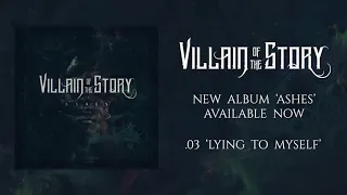 Villain of the Story - Lying To Myself (Official Audio)