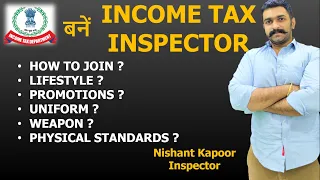 How To Join Income Tax Officer Power Lifestyle Uniform Promotion Salary Job Profile Medical Training