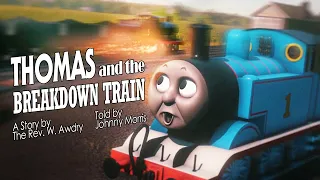 Thomas and the Breakdown Train - A Trainz Adaptation