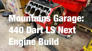 Mountains Garage: 440 Dart LS Next Engine Build