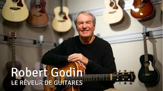 Robert Godin: Le rêveur de guitares