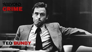 Ted Bundy | Murder Made me Famous | Beyond Crime