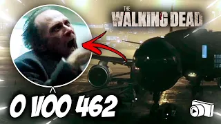 A HISTÓRIA SECRETA DO INÍCIO DOS ZUMBIS NO VOO 462 DE THE WALKING DEAD!