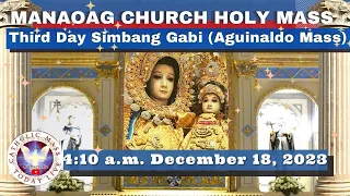 CATHOLIC MASS  OUR LADY OF MANAOAG CHURCH LIVE MASS TODAY Dec 18, 2023  4:10a.m. SIMBANG GABI DAY 3