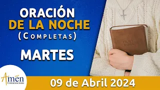 Oración De La Noche Hoy Martes 09 Abril 2024 l Padre Carlos Yepes l Completas l Católica l Dios