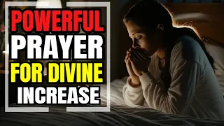 Powerful Prayers For Divine Increase | DAILY LIFE PRAYER MINISTRY | 04.05.24