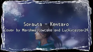 Kentaro- Sorauta [Cover by: Marshmallowcake and LuckyCaster24]