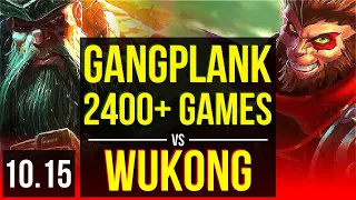 GANGPLANK vs WUKONG (TOP) | 2.8M mastery points, 2400+ games, KDA 8/1/7 | NA Grandmaster | v10.15