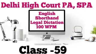 English Shorthand Legal Dictation 100 WPM For Delhi High Court PA, SPA in Thakurdwara