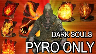 Is it Possible to Beat Dark Souls Remastered while only using pyromancy