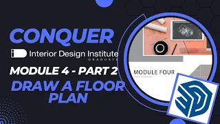 IDI MODULE 4 PART 2 - Draw a Floor Plan with SketchUp Free | Interior Design Institute