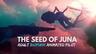 THE SEED OF JUNA | CGI 3D Biopunk Sci-fi Dystopia | OFFICIAL Pilot [4K]