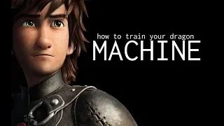 MACHINE // HTTYD