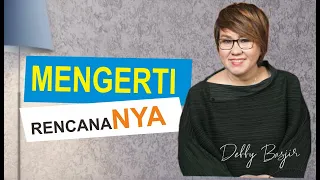 HIDUP DALAM RENCANA TUHAN - DEBBY BASJIR