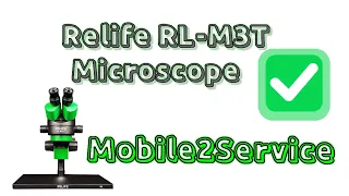 Relife RL-M3T Microscope 🔬 #mobile2service #Relife#sunshine #microscope #fix #2022 #10*22