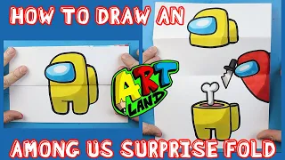 How to Draw an AMONG US SURPRISE FOLD WITH IMPOSTER!!