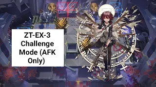 [Arknights] ZT-EX-3 Challenge Mode (AFK Only)