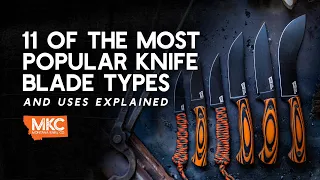 11 of the Most Popular Knife Blade Types and Uses Explained