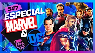 MARVEL X DC: THE NERDS PODCAST (SEM SPOILERS) - Inteligência Ltda. Podcast #547