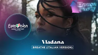 Vladana - Respira (Breathe - Italian Version) - Montenegro 🇲🇪 - Eurovision House Party 2022