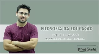FILOSOFIA DA EDUCAÇÃO - PARTE II - AULA 02