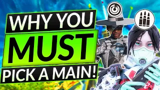 Why YOU MUST PICK a MAIN LEGEND - 3 Things NOBODY Understands - Apex Legends Guide