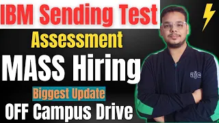 IBM Sending Assessment | Biggest OFF Campus Job Drive For 2024 , 2023 , 2022 , 2021 Batch Hiring