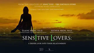 Sensitive Lovers: A deeper look into their relationships - Trailer